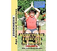 ZOOKINESIS - Age Reversal Exercises - More Chair Exercises for Seniors