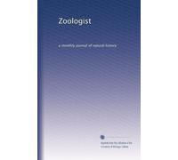 Zoologist (Vol-30): a monthly journal of natural history (Volume 21)