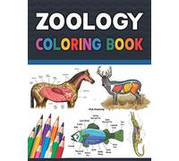 Zoology Coloring Book: Incredibly Detailed Self-Test Zoology Coloring Book for Veterinary Anatomy Students | Zoology Self test Guide for Anatomy Students. Zoology Coloring Workbook for Kids & Adults.
