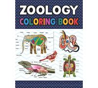 Zoology Coloring Book: Zoology Self Test Guide for Anatomy Students. Animal Art & Anatomy Workbook for Kids & Adults. Perfect Gift for Zoology ... Zoology Coloring Workbook for Kids & Adults.