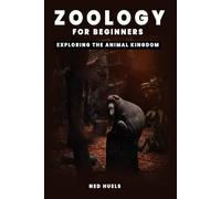 Zoology for Beginners: Exploring the Animal Kingdom