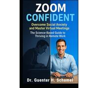 Zoom Confident: Overcome Social Anxiety and Master Virtual Meetings