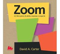 Zoom. Libro pop-up. Ediz. a colori