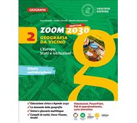 Zoom. Obiettivo 2030. Geografia da vicino. Per la Scuola media. Con e-book. Con espansione online. L' Europa: stati e istituzioni (Vol. 2)
