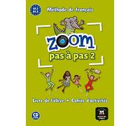 Zoom pas à pas A1.1-A1.2: Livre de l'élève + Cahier d'activités