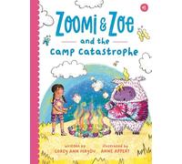 Zoomi and Zoe and the Camp Catastrophe: 3