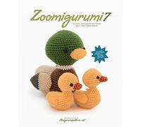 Zoomigurumi 7: 15 cute amigurumi patterns by 13 great designers