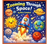 Zooming Through Space: Blast Off Into a Magical Space Adventure! perfect for ages 5-8