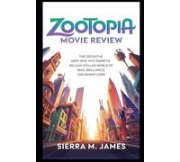 Zootopia Movie Review: The Definitive Deep Dive into Disney’s Billion-Dollar World of Bias, Brilliance, and Bunny Cops