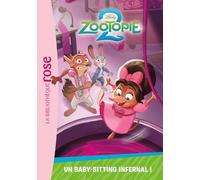 Zootopie 2, Tome 07 - Un baby-sitting infernal !: 7