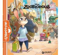 Zootropolis. Ediz. illustrata
