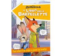 Zootropolis. Il libro delle barzellette. Con scherzi da volpe e giochi da bradipi