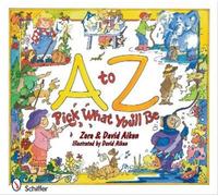 Zora & David Aiken – A to Z: Pick What You'll Be – Copertina rigida