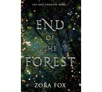 Zora Fox End of the Forest (Tascabile) Fae and Shadow