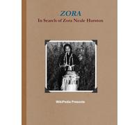 ZORA: In Search of Zora Neale Hurston