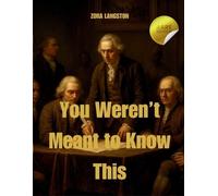 Zora Langston You Weren't Meant to Know This (Tascabile)