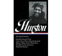 Zora Neale Hurston: Novels & Stories (LOA #74): Jonah's Gourd Vine / Their