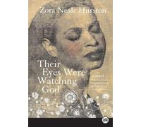 Their Eyes Were Watching God [Large Print] by Hurston, Zora Neale