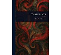 Zora Neale Hurston Three Plays (Tascabile)