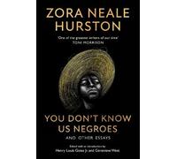 Zora Neale Hurston You Don’t Know Us Negroes and Other Essays (Tascabile)
