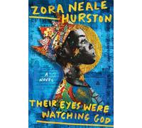 Zora Neale Hurston Zora Ne Their Eyes Were Watching God (Delu (Copertina rigida)