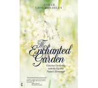 Zorah Cholmondeley The Enchanted Garden (Tascabile)
