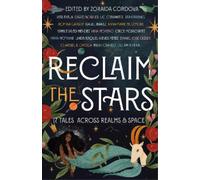 Zoraida Córdova Reclaim the Stars (Copertina rigida)