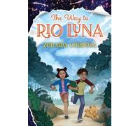 Zoraida Córdova The Way to Rio Luna (Copertina rigida)