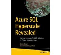 Zoran Barać Daniel Scott-Raynsford Azure SQL Hyperscale Revealed (Tascabile)