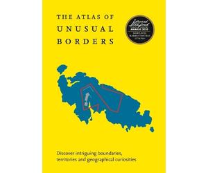 Zoran Nikolic The Atlas of Unusual Borders (Tascabile)