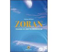 Zoran, viaggio di una illuminazione