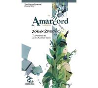 Zoran Zivkovic Amarcord (Tascabile)