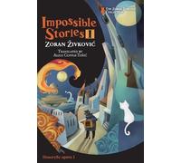Zoran Zivkovic Impossible Stories I (Copertina rigida)