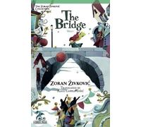 Zoran Zivkovic The Bridge (Tascabile)