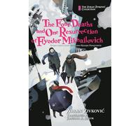 Zoran Zivkovic The Four Deaths and One Resurrection of Fyodor (Copertina rigida)