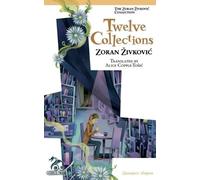 Zoran Zivkovic Twelve Collections (Tascabile)
