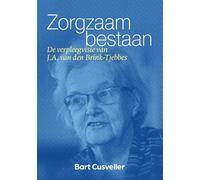 Zorgzaam bestaan: De verpleegvisie van J.A. van den Brink-Tjebbes
