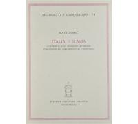 Zoric,Mate. - Italia e Slavia. Contributi sulle relazioni letterarie italo-jugos