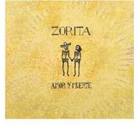 Zorita - Amor Y Muerte