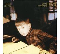 Zorn John - First Recordings 1973
