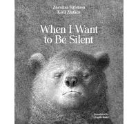 Zornitsa Hristov When I Want to Be Silen (Copertina rigida) (PRESALE 01/01/2027)