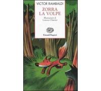 Zorra la volpe. Ediz. illustrata