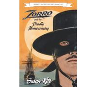 Zorro and the Deadly Homecoming