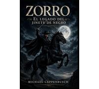 Zorro - El legado del jinete de negro