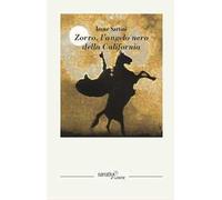 Zorro. L'angelo nero della California
