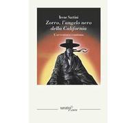 Zorro. L'angelo nero della California. L'avventura continua