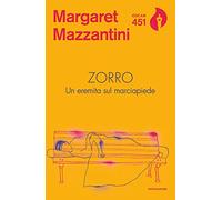 Zorro. Un eremita sul marciapiede
