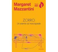Zorro. Un eremita sul marciapiede