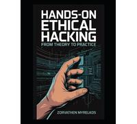 Zorvathen Myrelkos Hands-On Ethical Hacking (Tascabile)