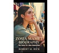 ZOSIA MAMET BIOGRAPHY: The Voice Of A New Generation